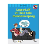 Lasse-Leif vil ikke tale menneskesprog