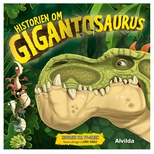 Gigantosaurus - Historien om Gigantosaurus