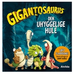 Gigantosaurus - Den uhyggelige hule (lft flapperne) 