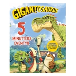Gigantosaurus - 5 minutters eventyr