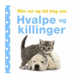 Min rr og fl bog om - hvalpe og killinger