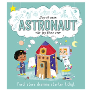 Jeg vil vre ASTRONAUT (nr jeg bliver stor)