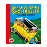 Skramle-ramle skolebussen og andre eventyr - lle Blle